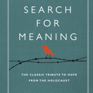 Man Search for Meaning by Viktor E Frankl