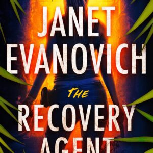 The recovery agent by Janet Evanovich