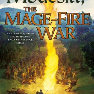 Mage Fire War and Fairhaven Rising by Modesitte jr.