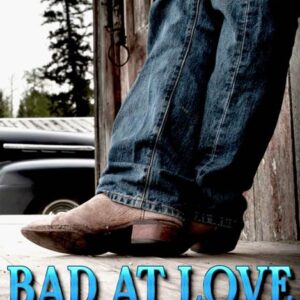 Bad at Love by Christine Michelle