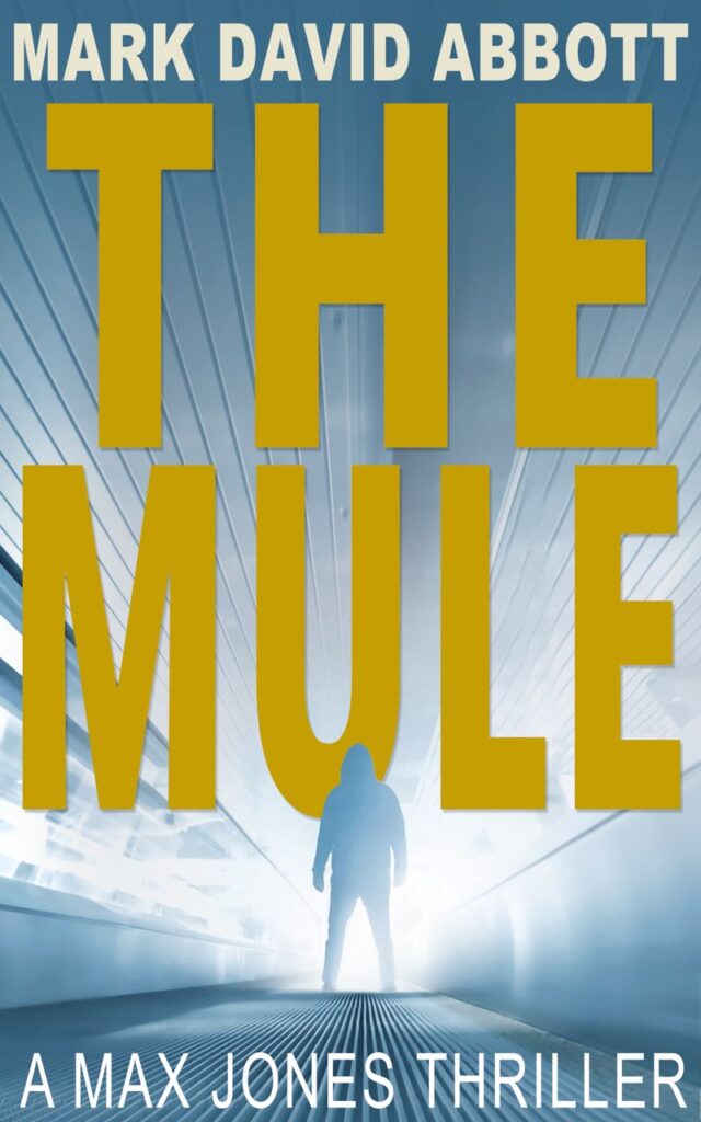 The Mule by Mark David Abbott